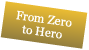 From Hero To Zero
